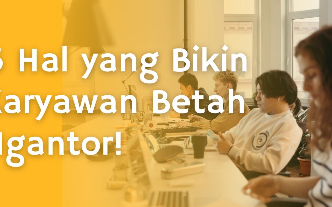 5 Hal yang Bikin Karyawan Betah Ngantor, Selain Gaji!